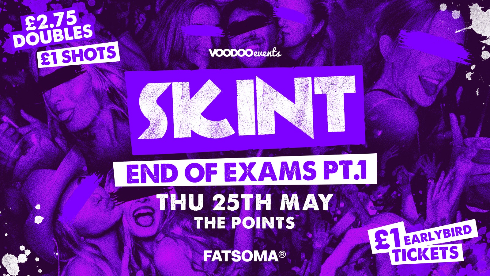 Skint – End of Exams PT.1