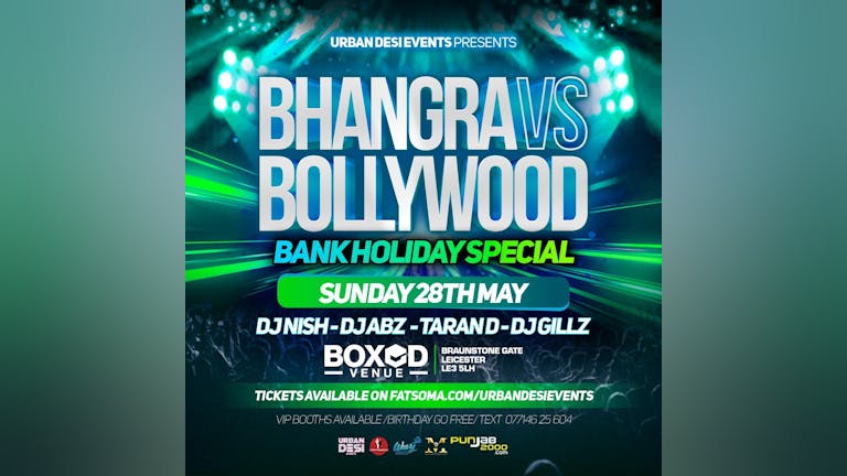 Bhangra VS Bollywood Rave ( BANK HOLIDAY SPECIAL ) ( Leicester ) 