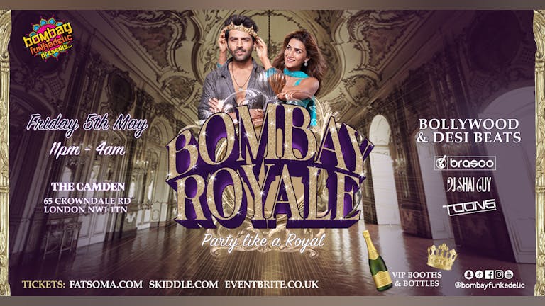 BOMBAY ROYALE - BOLLYWOOD PARTY