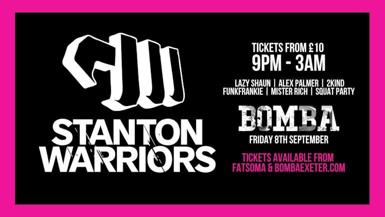 Stanton Warriors Bomba Exeter