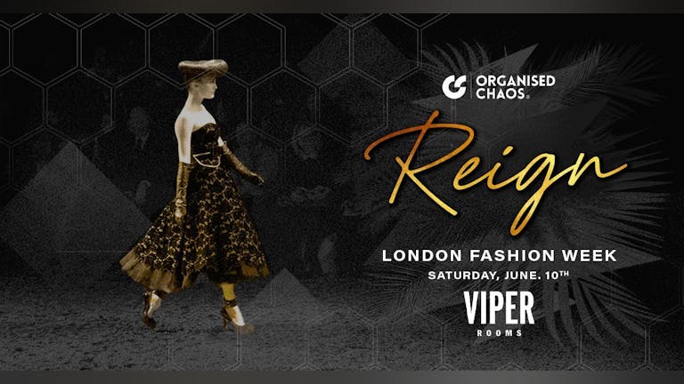 Saturday | Reign- London Fashion Show