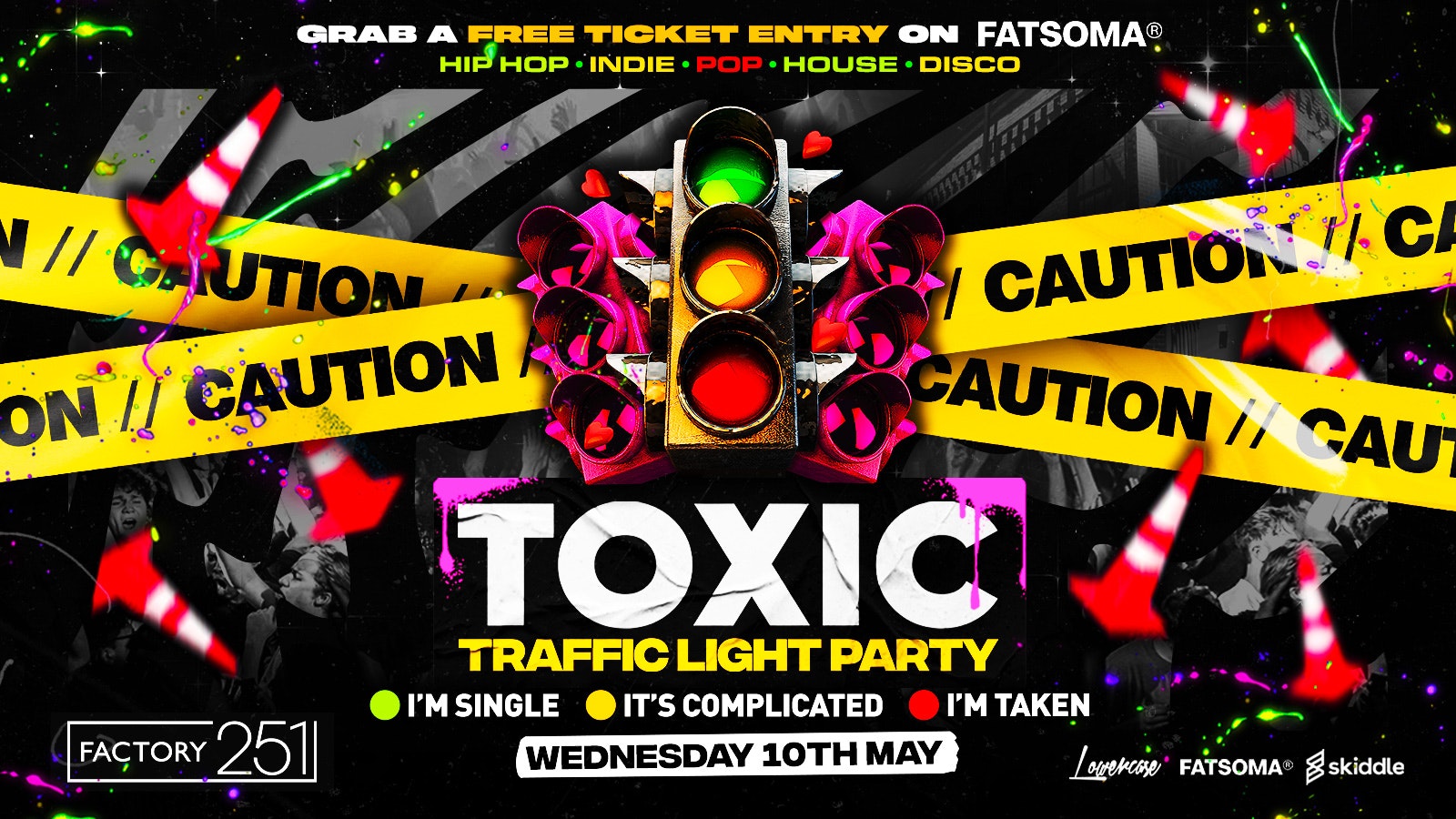 Toxic: Traffic Light Party 🚦 @ FACTORY! FREE TICKET + FREE SHOT 😈