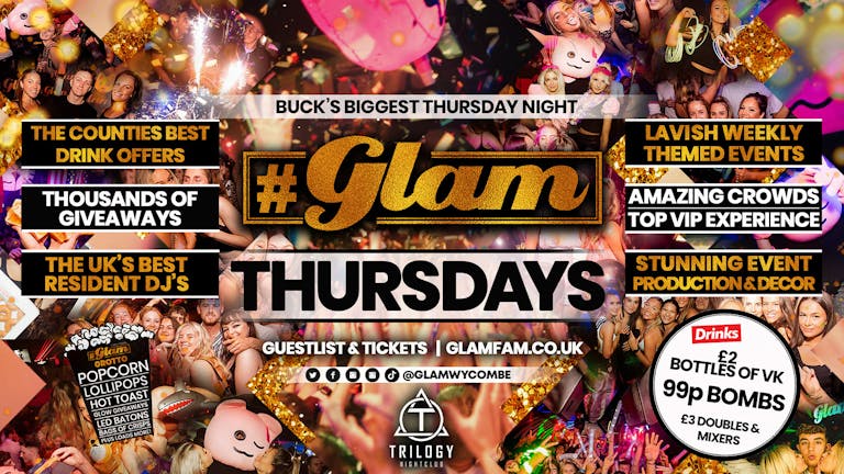 TONIGHT!! Glam High Wycombe | Thursdays - Buck's Biggest Thursday Night! 