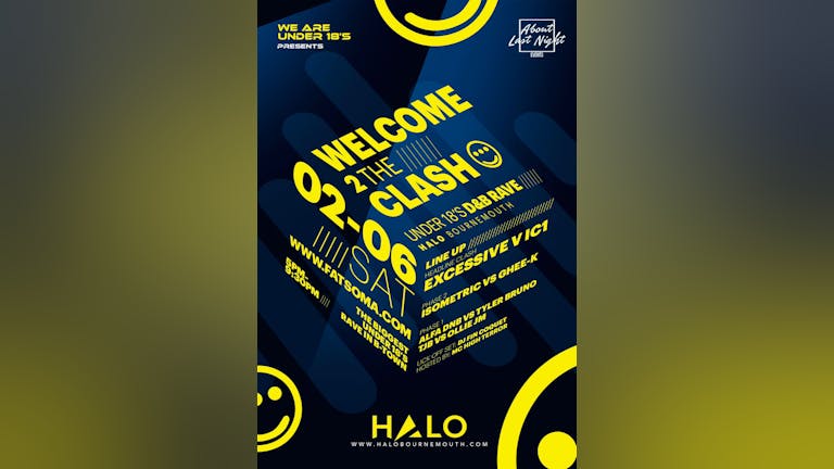 ⚠️WELCOME 2 THE CLASH⚠️ FRIDAY HALF TERM @HALOBMTH FRI 2ND JUNE