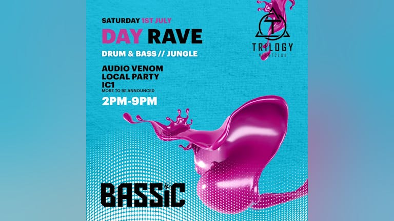 BASSIC Presents... Open Air DAY RAVE at TRILOGY High Wycombe