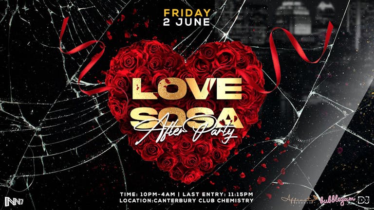 Love Sosa - official take me out after party - SPECIAL GUEST EVENT