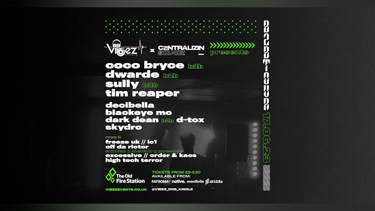 Vibez Presents... Coco Bryce b2b Dwarde b2b Sully b2b Tim Reaper - B2B Tour