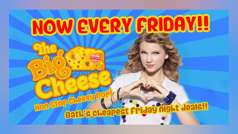 The Big Cheese - Non Stop Pop, Chart 'n' Cheese! | NOW EVERY FRIDAY!