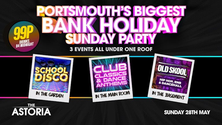 Portsmouth's biggest bank holiday Sunday party
