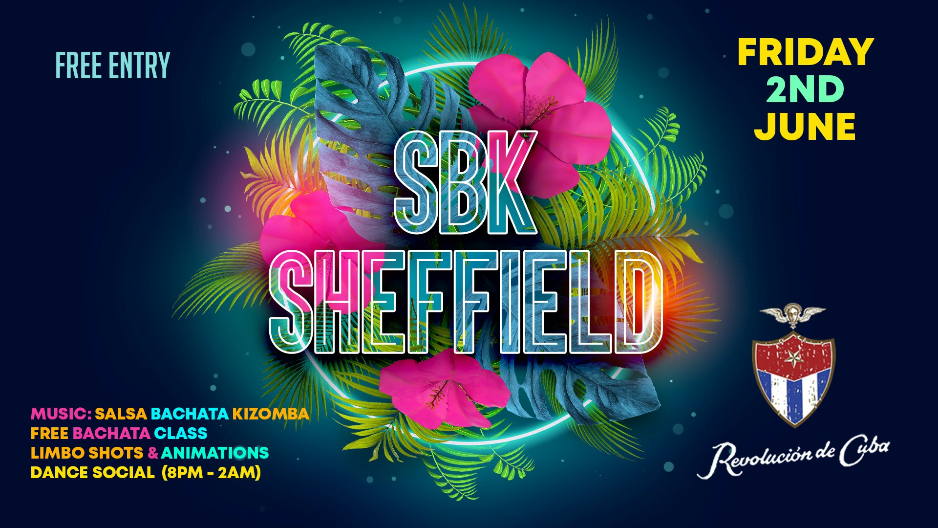 SBK SHEFFIELD – Free Entry: Friday 2nd June | Revolucion de Cuba