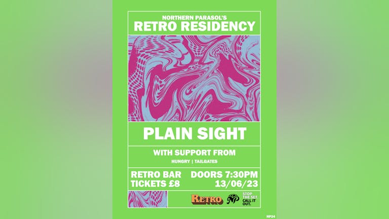 Northern Parasol's Retro Residency | Plain Sight | Feat. Hungry & Tailgates