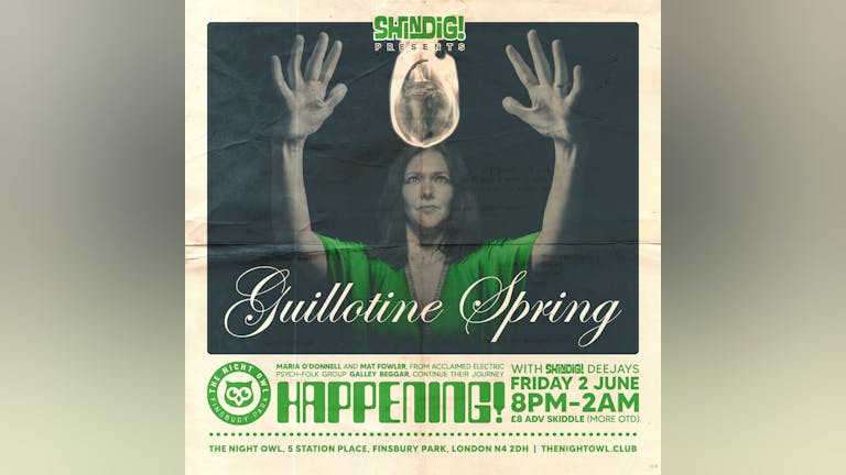 Shindig presents HAPPENING! with Guillotone Spring