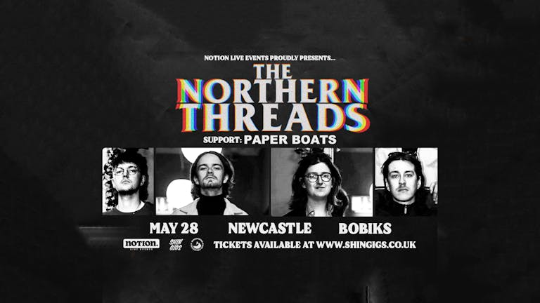 The Northern Threads + Paper Boats
