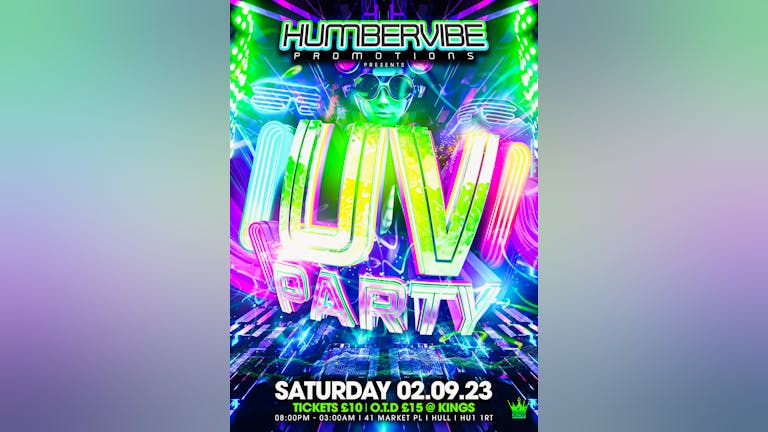 HUMBERVIBE PROMOTIONS PRESENTS UV PARTY