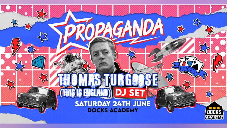 Propaganda - Thomas Turgoose (This Is England) DJ Set!