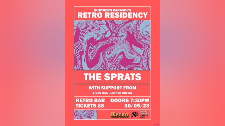 Northern Parasol's Retro Residency | The Sprats | Feat. Stone Mile & Lighter Thieves