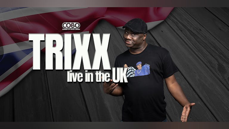 COBO : Trixx Live In The UK : London
