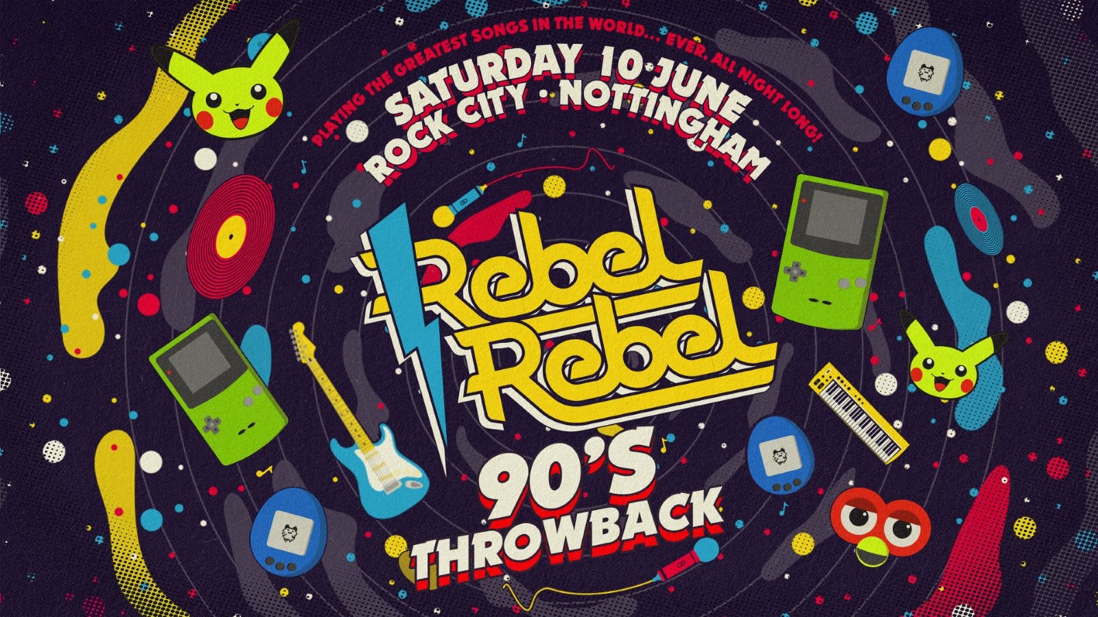 Rebel Rebel – Nottingham’s Greatest Saturday Night –  90’s Throwback Special -10/06/23