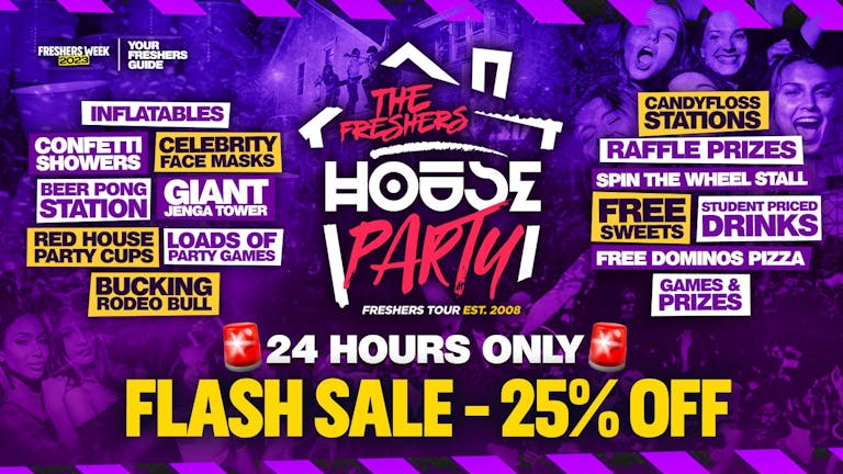 The Project X Freshers House Party | Hanley Freshers 2023 - Keele Freshers 2023 & ﻿Staffordshire Freshers 2023 - 🚨 FLASH SALE 🚨 - 25% OFF 🤯 - LIMITED TIME ONLY⚠️ 