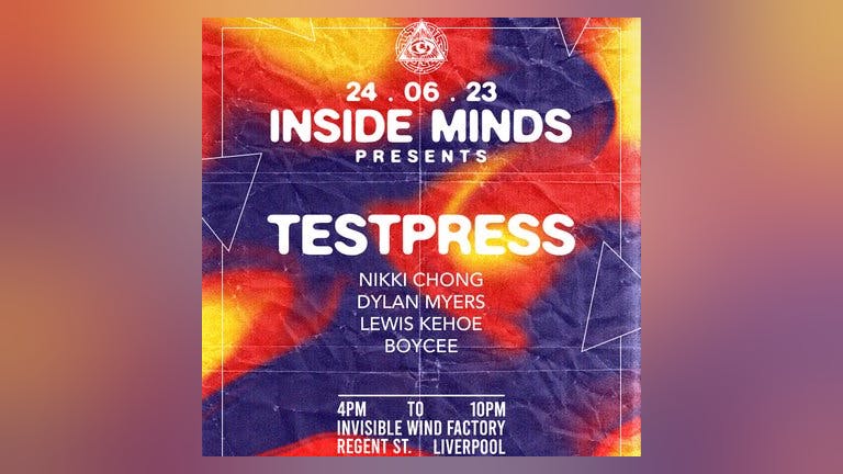 Inside Minds presents TESTPRESS