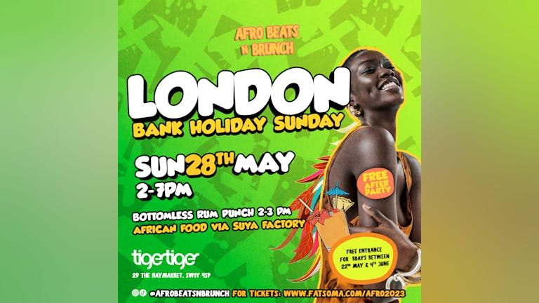 LONDON - Afrobeats N Brunch - Sun 28th May BANK HOLIDAY + FREE AFTER PARTY