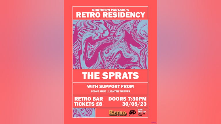 Northern Parasol's Retro Residency | The Sprats | Feat. Stone Mile & Lighter Thieves.