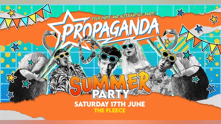Propaganda Bristol - Summer Party!
