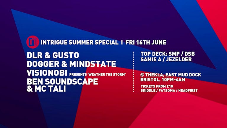 Intrigue Summer Special - DLR / Dogger & Mindstate / Visionobi / Ben Soundscape & MC Tali