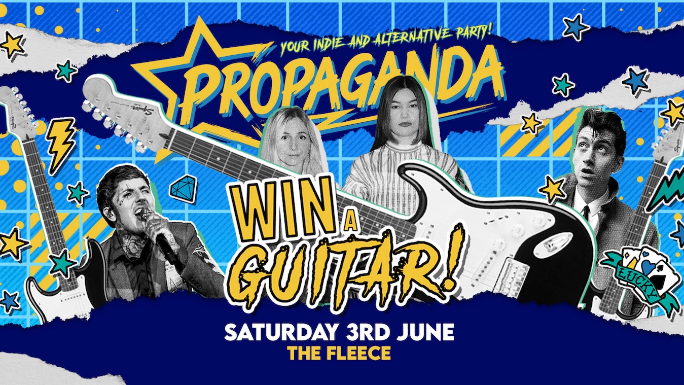 Propaganda Bristol – Guitar Giveaway Competition!
