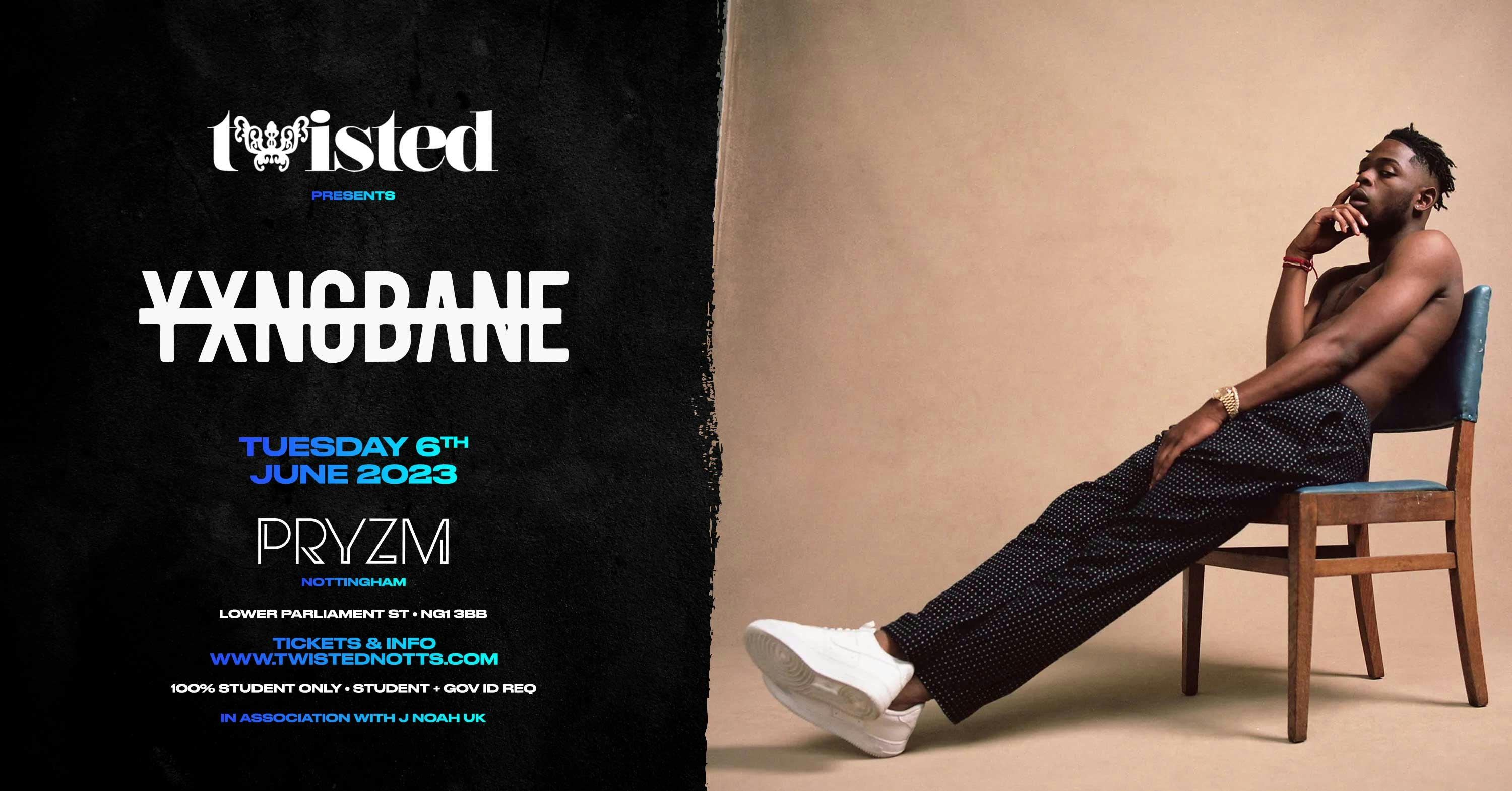 Twisted Presents Yxng Bane | PRYZM [FINAL 100 TICKETS]