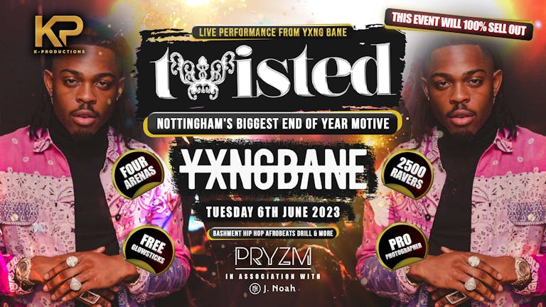 Twisted x K Productions | YXNG BANE Live | PRYZM [TICKETS ON SALE NOW]
