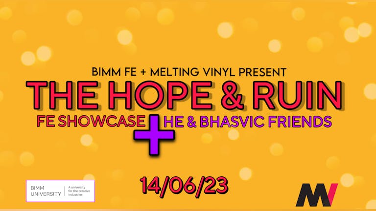 BIMM FE Showcase + HE + BHASVIC Friends & Melting Vinyl presents: