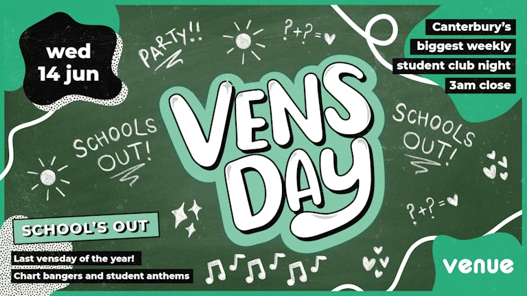 VENSDAY // SCHOOL'S OUT