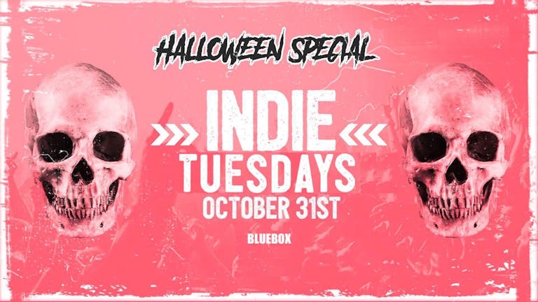 Indie Tuesdays York | Halloween Special (Bluebox)
