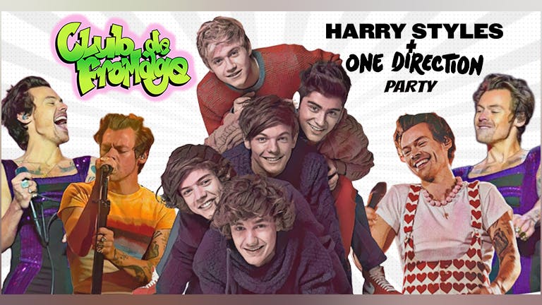 Club de Fromage - 17th June: Harry & One Direction Party