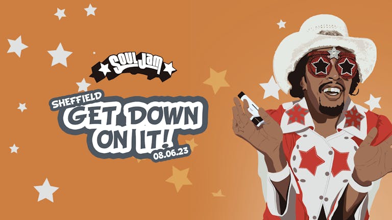 SoulJam | Sheffield | Get Down On It!
