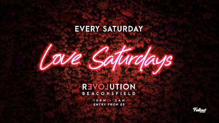 Love Saturdays → Every week at Revs Beaconsfield 