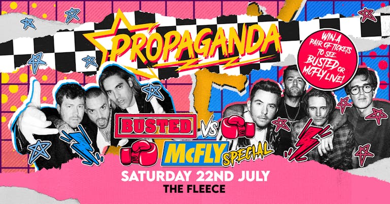 Propaganda Bristol - Busted vs McFly Special! Win a Pair of Gig Tickets!
