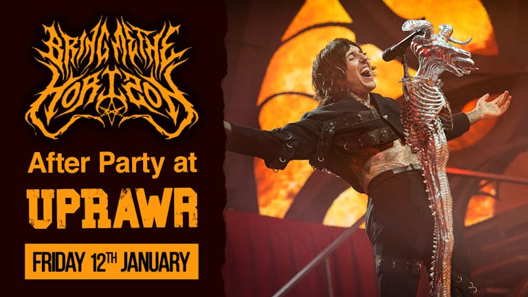 UPRAWR: Bring Me The Horizon After Party!