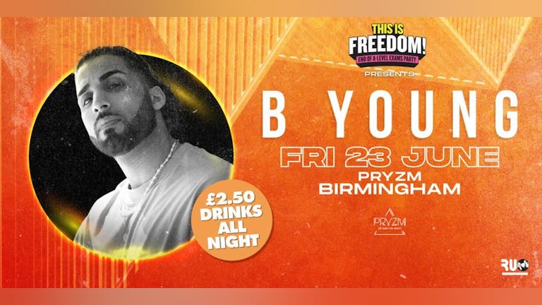 Pryzm Fridays - B Young LIVE [Final Tickets!]