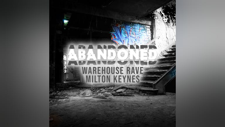 Abandoned Rave - Milton Keynes