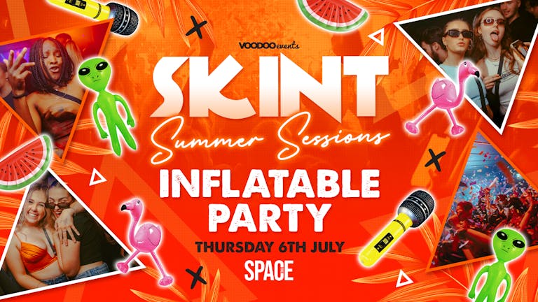 Skint Thursdays at Space Summer Sessions - 6th July - Inflatable Party 