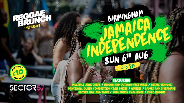 Reggae Brunch Presents - JAMAICA INDEPENDENCE - BHAM Sun 6th Aug