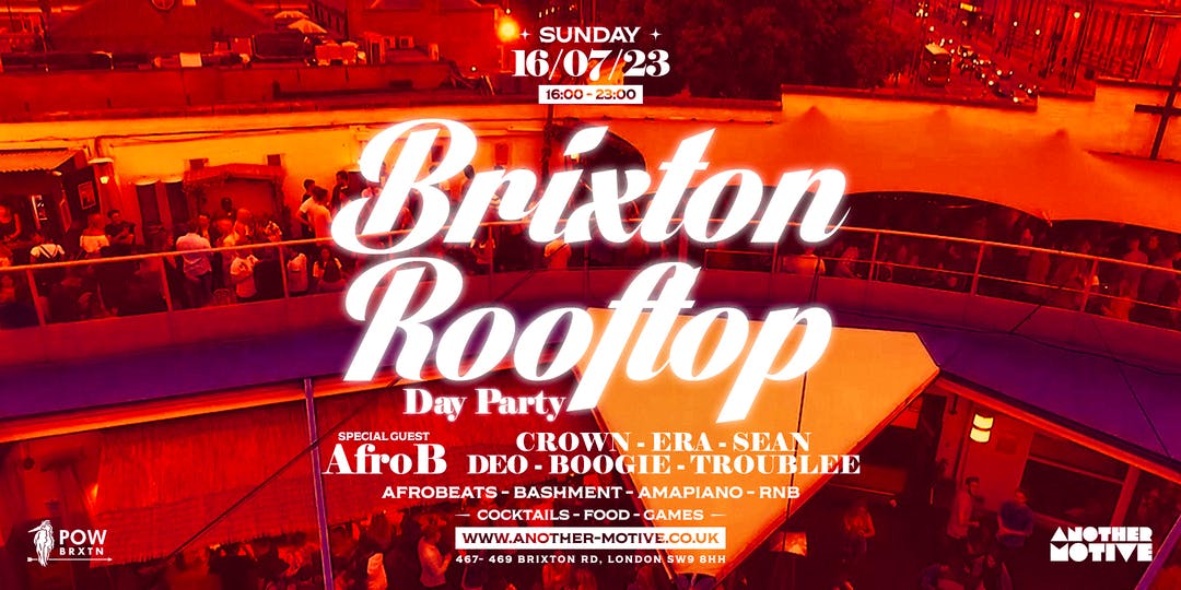 ☆ Brixton Rooftop Day Party w/ AFRO B (Capital Xtra) ☆