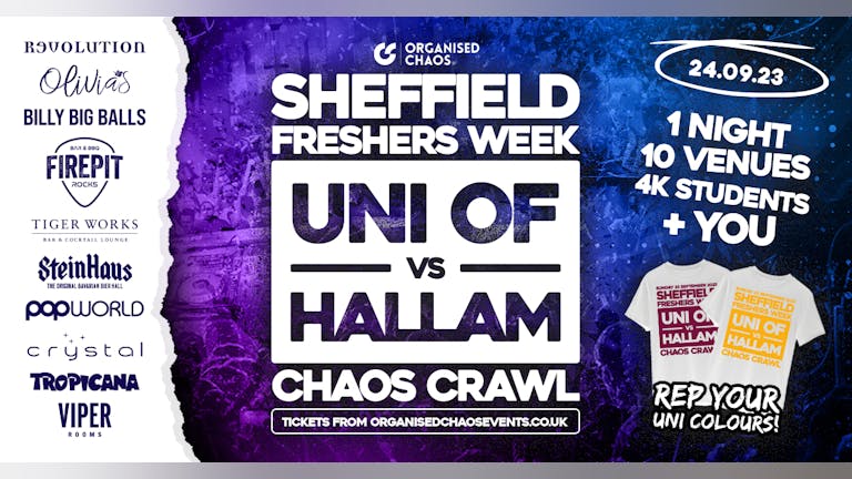 Uni Of Sheffield V Sheffield Hallam Bar Crawl - The Sheffield Freshers 2023 Closing Party