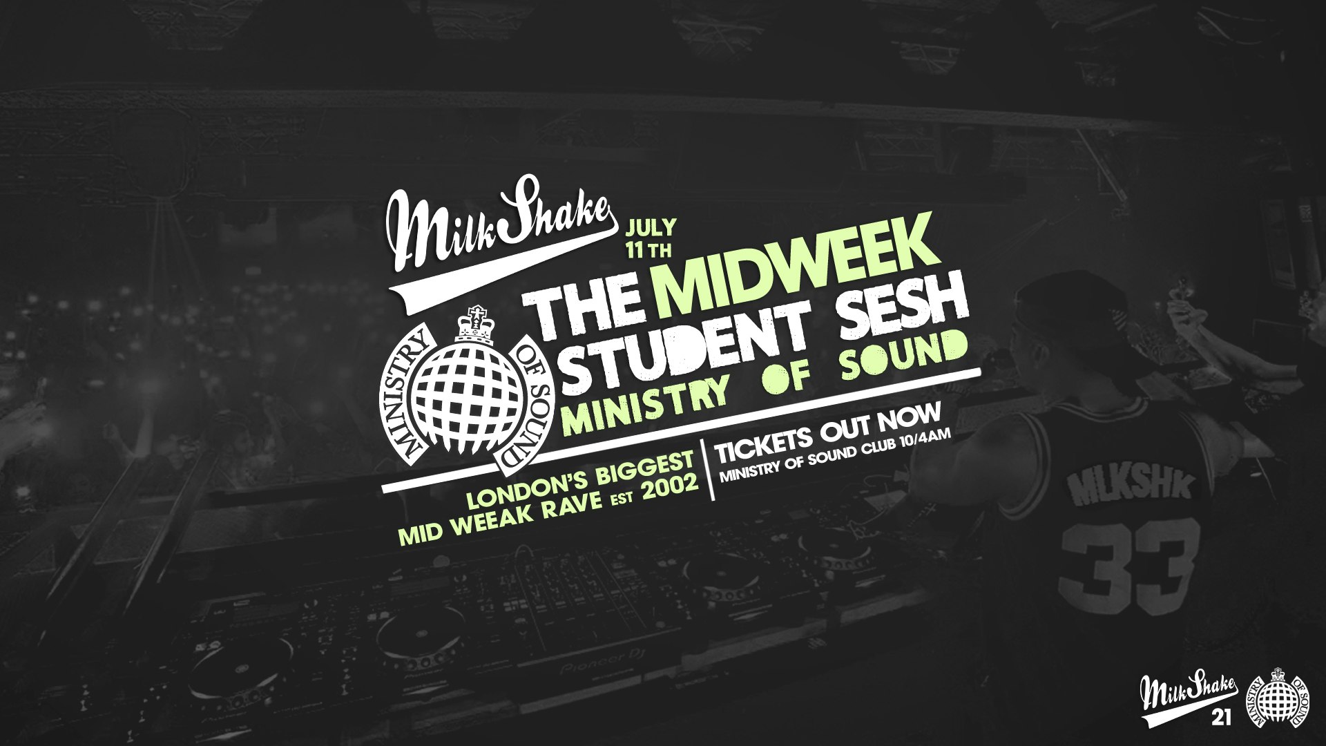 ⛔️ SOLD OUT⛔️ Milkshake, Ministry of Sound | London’s Biggest Student Night  ⛔️ SOLD OUT⛔️