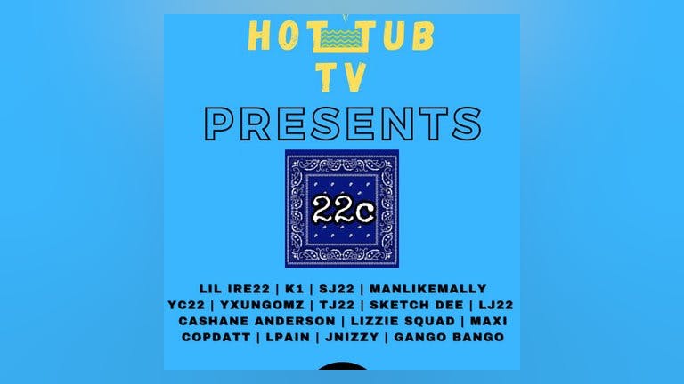 HOT TUB TV Presents 22C