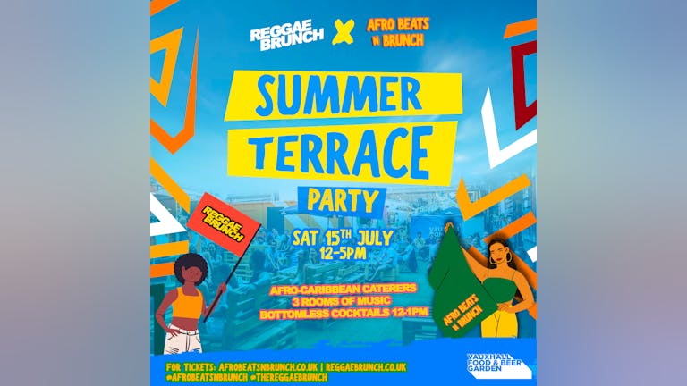Summer Terrace Day party - Reggae Brunch x Afrobeats N Brunch - July 15th LONDON