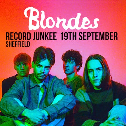 RECORD JUNKEE PRESENTS : blondes @record junkee 19th sep 2023 