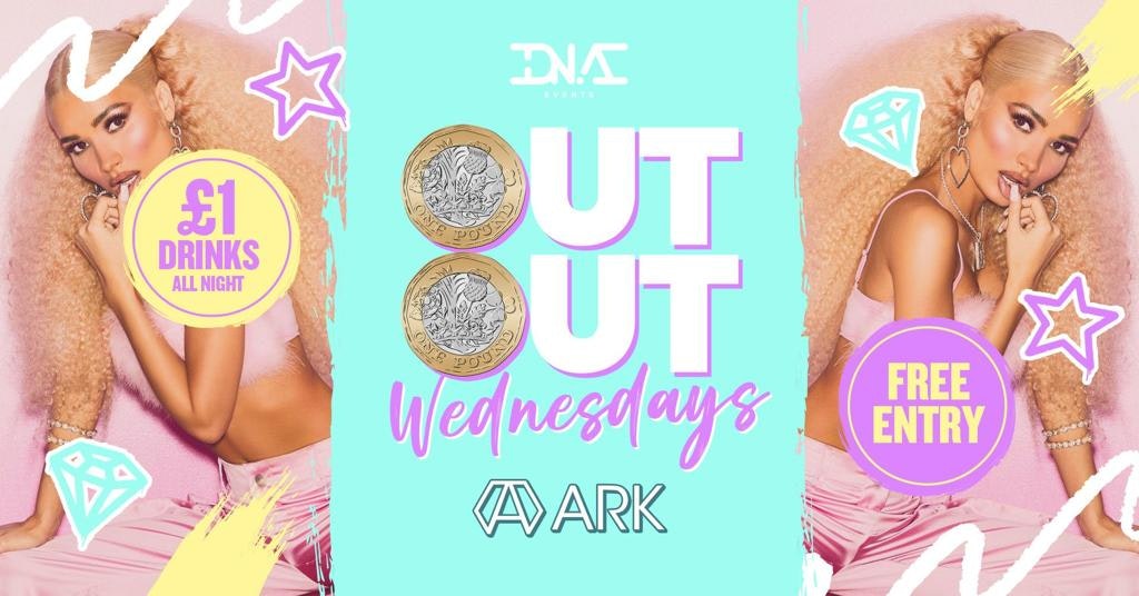 ARK: OUT OUT Wednesdays – FREE ENTRY & FREE DRINK ON ENTRY 🦄